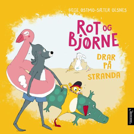 Rot og Bjørne drar på stranda 9788203268182 Hege Østmo-Sæter Olsnes Brukte bøker