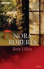 Rote Lilien 9783453490147 Nora Roberts Brukte bøker