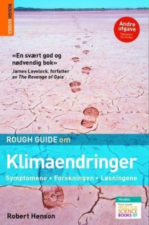 Rough guide om klimaendringer: symptomene - forskningen - løsningene 9788256269198 Robert Henson Brukte bøker