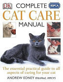 RSPCA Complete Cat Care Manual 9781405314671 Andrew Edney Brukte bøker