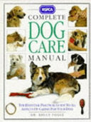 RSPCA Complete Dog Care Manual 9780751300192 Bruce Fogle Royal Society for the Prevention of Cruelty to Animals Brukte bøker