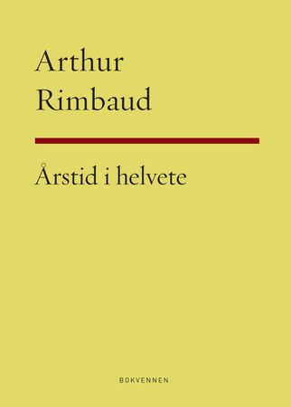 Årstid i helvete 9788274884298 Arthur Rimbaud Brukte bøker