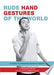 Rude Hand Gestures of the World 9780811878074 Romana Lefevre Brukte bøker