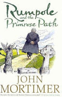 Rumpole and the Primrose Path 9780670913664 John Mortimer Brukte bøker