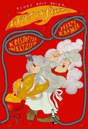 Runde Rolf Røver i fyr og flamme 9788282380362 Kristoffer Weltzien Brukte bøker