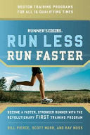 Runner's World Run Less, Run Faster 9781594866494 Ray Moss Scott Murr Ed.D. Bill Pierce Ph.D. Brukte bøker