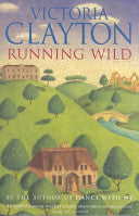 Running Wild 9780752825175 Victoria Clayton Brukte bøker