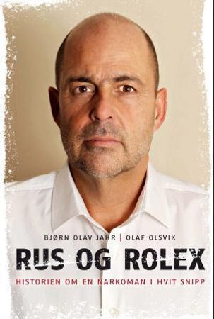 Rus og Rolex 9788281690608 Olaf Olsvik Bjørn Olav Jahr Brukte bøker