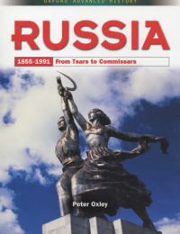 Russia, 1855-1991: From Tsars to Commissars 9780199134182 Peter Oxley Brukte bøker