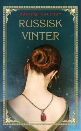 Russisk vinter 9788251636179 Daphne Kalotay Brukte bøker