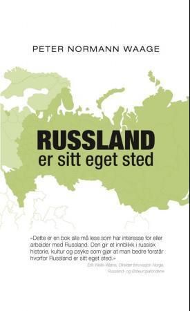 Russland er sitt eget sted 9788282200363 Peter Normann Waage Brukte bøker