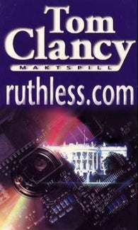 Ruthless.com 9788210046278 Tom Clancy Brukte bøker