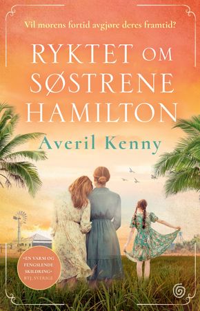 Ryktet om søstrene Hamilton 9788248941538 Averil Kenny Brukte bøker