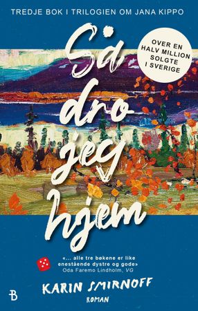 Så dro jeg hjem 9788234703973 Karin Smirnoff Brukte bøker