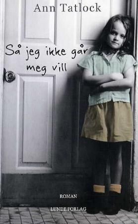 Så jeg ikke går meg vill 9788252046830 Ann Tatlock Brukte bøker