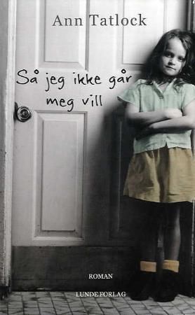 Så jeg ikke går meg vill 9788252049527 Ann Tatlock Brukte bøker