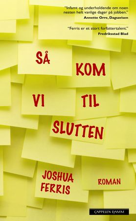 Så kom vi til slutten 9788202298340 Joshua Ferris Brukte bøker