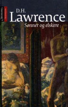 Sønner og elskere 9788203208027 D.H. Lawrence Brukte bøker