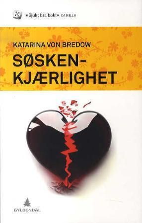 Søskenkjærlighet 9788205385511 Katarina von Bredow Brukte bøker