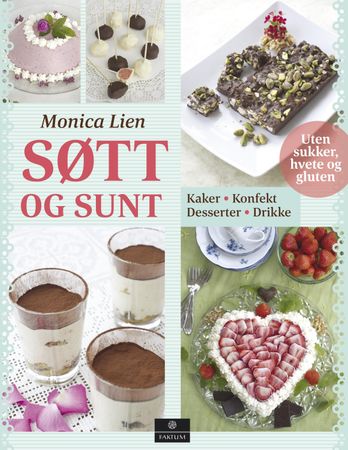 Søtt og sunt 9788202450434 Monica Lien Brukte bøker