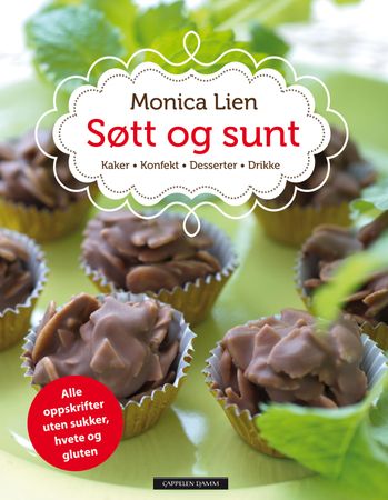 Søtt og sunt 9788202376758 Monica Lien Brukte bøker