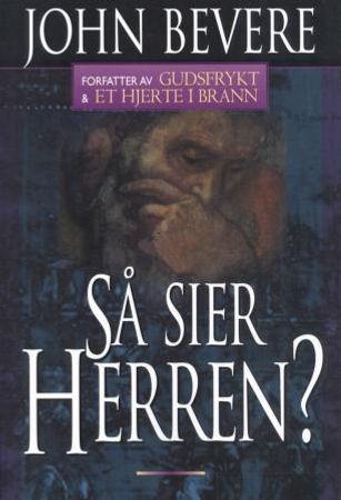 Så sier Herren? 9788273418623 John Bevere Brukte bøker