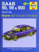 Saab 90, 99 and 900 9781859600375 Haynes Publishing PLC Spencer Drayton A. K. Legg Brukte bøker