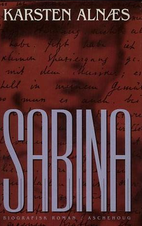 Bokomslag for "Sabina" av Aschehoug, en biografisk roman innen skjønnlitteratur, med et kunstnerisk design.