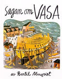 Sagan om Vasa 9789163830280 Bertil Almqvist Brukte bøker