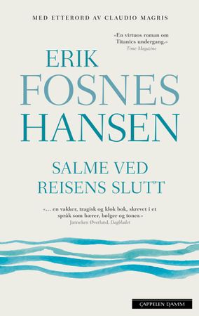 Salme ved reisens slutt 9788202493936 Erik Fosnes Hansen Brukte bøker