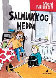 Salmiakk og Hedda 9788205374812 Moni Nilsson Brukte bøker