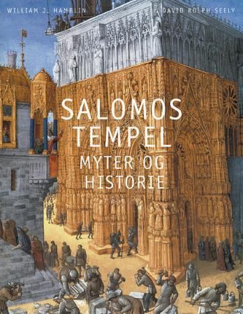 Salomos tempel 9788245808186 William J. Hamblin David Rolph Seely Brukte bøker