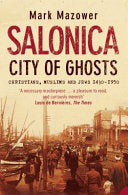 Salonica, City of Ghosts 9780007120222 Mark Mazower Brukte bøker
