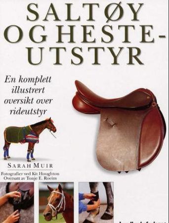 Saltøy og hesteutstyr 9788252924558 Sarah Muir Brukte bøker
