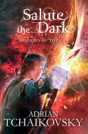 Salute the Dark 9781447208624 Adrian Tchaikovsky Brukte bøker