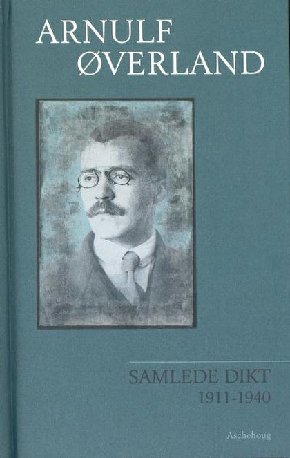 Samlede dikt: 1911 - 1940 (Innbundet) - Bokia.no