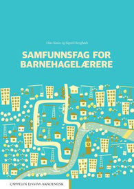 Samfunnsfag for barnehagelærere 9788202686505 Olav Kasin Sigurd Bergflødt Brukte bøker