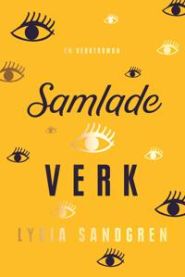 Samlade verk 9789100180409 Lydia Sandgren Brukte bøker