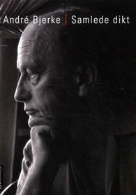 Samlede dikt 9788203186912 André Bjerke Brukte bøker