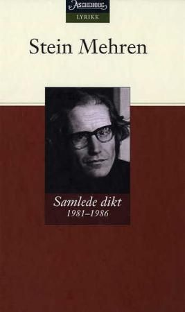 Samlede dikt 1981-1986 9788203189364 Stein Mehren Brukte bøker