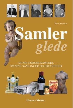 Samlerglede 9788271461034 Kari Nestaas Brukte bøker