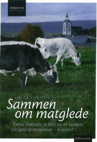 Sammen om matglede 9788299779234 Helge Christie Brukte bøker