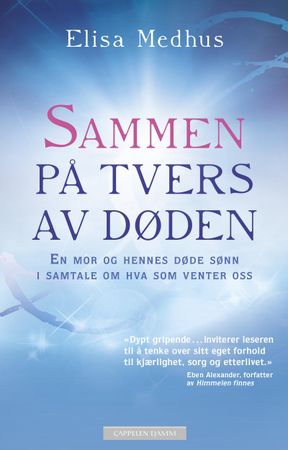 Sammen på tvers av døden 9788202443641 Elisa Medhus Brukte bøker