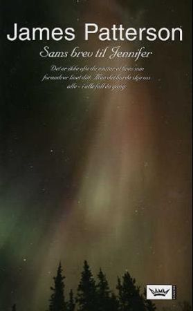 Sams brev til Jennifer 9788204100047 James Patterson Brukte bøker