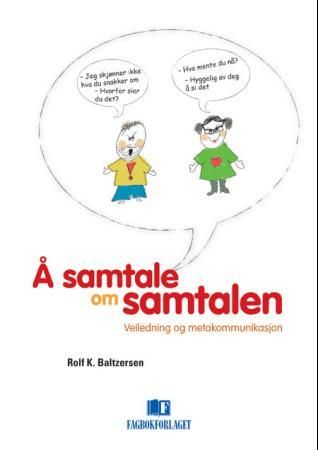 Å samtale om samtalen 9788245006575 Rolf K. Baltzersen Brukte bøker