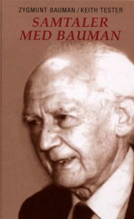 Samtaler med Bauman 9788279900153 Zygmunt Bauman Keith Tester Brukte bøker