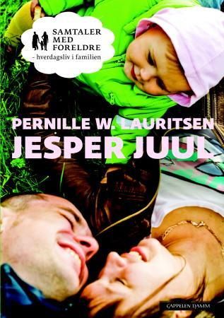 Samtaler med foreldre 9788202319472 Jesper Juul Pernille W. Lauritsen Brukte bøker