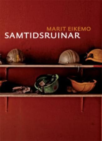 Samtidsruinar 9788243004283 Marit Eikemo Brukte bøker