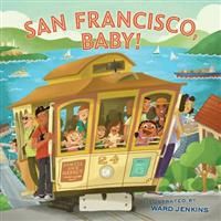 San Francisco, Baby! 9781452106205 Chronicle Books Staff Brukte bøker