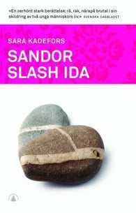 Sandor slash Ida 9788205378636 Sara Kadefors Brukte bøker